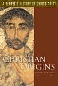 Christian Origins Peoples History Volume 1