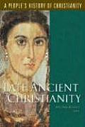Late Ancient Christianity Peoples Volume 2