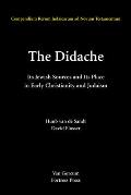 Didache Its Jewish Sources & Its Place in Early Judaism & Christianity