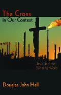 Cross In Our Context Jesus & The Sufferi