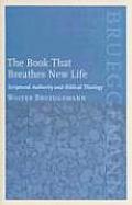 Book That Breathes New Life Scriptural Authority & Biblical Theology