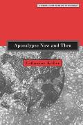 Apocalypse Now and Then: A Feminist Guide to the End of the World