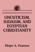 Gnosticism, Judaism, and Egyptian Christianity