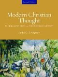 Modern Christian Thought, Second Edition: The Enlightenment and the Nineteenth Century, Volume 1
