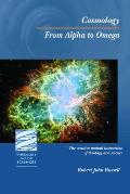 Cosmology: From Alpha to Omega