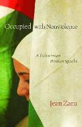 Occupied with Nonviolence A Palestinian Woman Speaks
