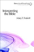 Interpreting the Bible: Approaching the Text in Preparation for Preaching