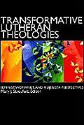 Transformative Lutheran Theologies Feminist Womanist & Mujerista Perspectives