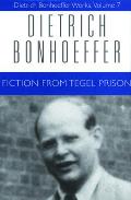 Fiction From Tegel Prison Dietrich Bon
