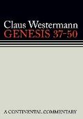 Genesis 37 - 50: Continental Commentaries