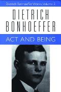 ACT and Being: Dietrich Bonhoeffer Works, Volume 2