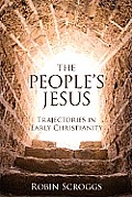 Peoples Jesus Trajectories in Early Christianity