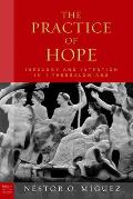Practice of Hope, the Hb: Ideology and Intention in 1 Thessalonians