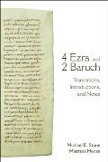 4 Ezra and 2 Baruch: Translations, Introductions, and Notes