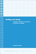 Waiting and Being: Creation, Freedom, and Grace in Western Theology