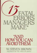 13 Fatal Errors Managers Make & How You