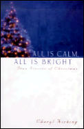 All Is Calm All Is Bright True Stories O