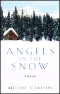 Angels In The Snow A Novella