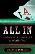 All In Gambling On Life Love & Faith In