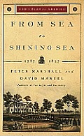 From Sea to Shining Sea 1787 1837
