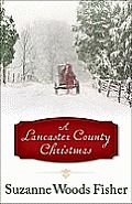 Lancaster County Christmas a Lancaster County Christmas