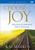 Choose Joy: Because Happiness Isn't Enough (a Four-Session Study)