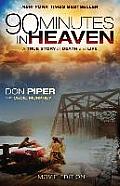 90 Minutes in Heaven A True Story of Death & Life