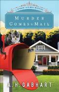 Murder Comes by Mail A Hidden Springs Mystery