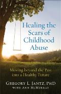 Healing the Scars of Childhood Abuse