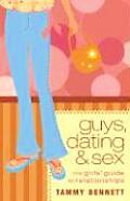 Guys Dating & Sex The Girls Guide to Relationships