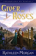 Giver Of Roses 01 Guardians Of Gadiel