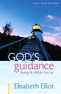 Gods Guidance Finding His Will for Your Life