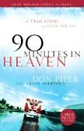 90 Minutes in Heaven A True Story of Death & Life Large Print Edition