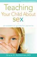 Teaching Your Child about Sex An Essential Guide for Parents