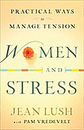Women & Stress Practical Ways to Manage Tension