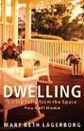 Dwelling Living Fully From The Space Y