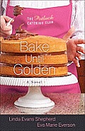 Bake Until Golden