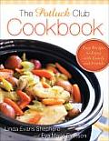 Potluck Club Cookbook Easy Recipes To Enjoy