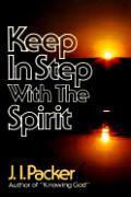 Keep In Step With The Spirit