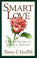 Smart Love A Field Guide For Single Adults