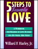5 Steps To Romantic Love A Workbook For