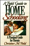 Field Guide To Home Schooling