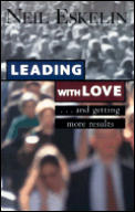 Leading With Love & Getting More Results