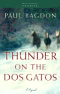 Thunder on the Dos Gatos a novel