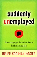 Suddenly Unemployed Encouraging & Practi