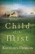 Child Of The Mist Book 1 These Highland