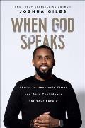 When God Speaks: Thrive in Uncertain Times and Gain Confidence for Your Future