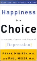 Happiness Is A Choice Symptoms Causes
