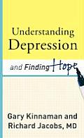 Understanding Depression & Finding Hope