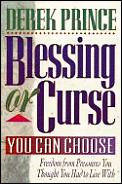 Blessing Or Curse You Can Choose